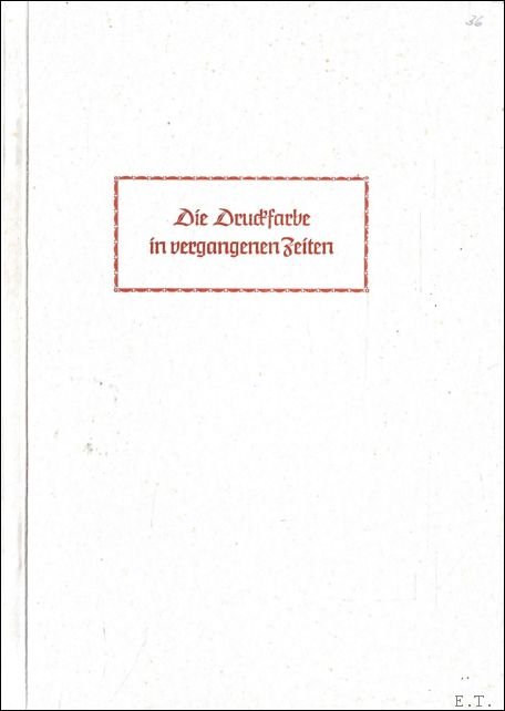 Hermann Klaetsch - Druckfarbe in vergangenen Zeiten
