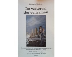 L. de Ruiter - De waterval der eenzamen