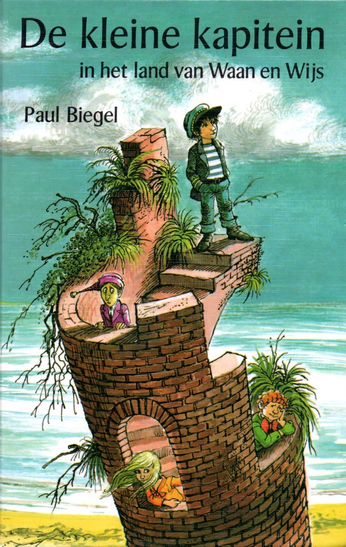 Biegel Paul - De kleine kapitein in het land van Waan en Wijs, illustraties Carl Hollander