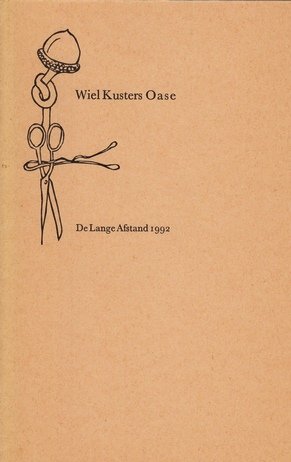 KUSTERS, Wiel - Oase. (Met een linosnede op het omslag door Peter Yvon de Vries).