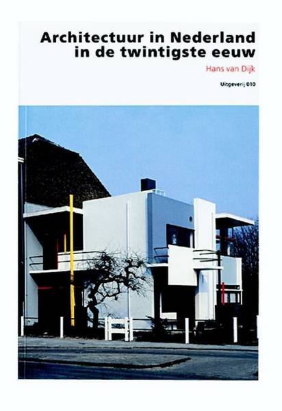 DIJK, HANS VAN. - Architectuur in Nederland in de twintigste eeuw.