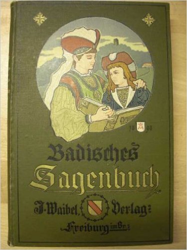 J. (Hrsg.) Waibel - Badisches Sagenbuch