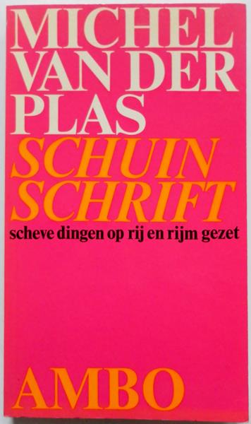 Plas Michel van der - chuinschrift scheve dingen op rij en rijm gezet Satires 1946-1971