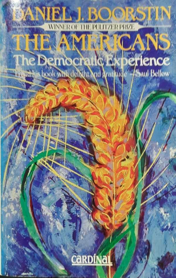 BOORSTIN Daniel J. - The Americans. The Democratic Experience.
