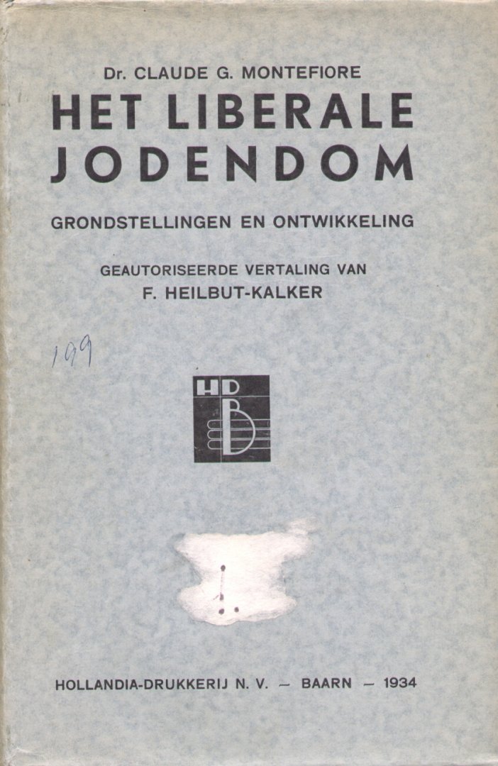Montefiore, Dr. Claude G. - Het Liberale Jodendom (Grondstellingen en ontwikkeling)