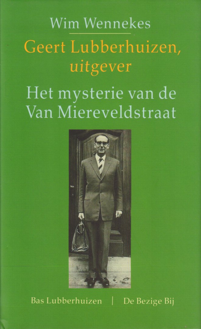 Wennekes, Wim - Geert Lubberhuizen, Uitgever (Het Mysterie van de Van Miereveldstraat), 292 pag. hardcover + stofomslag, gave staat