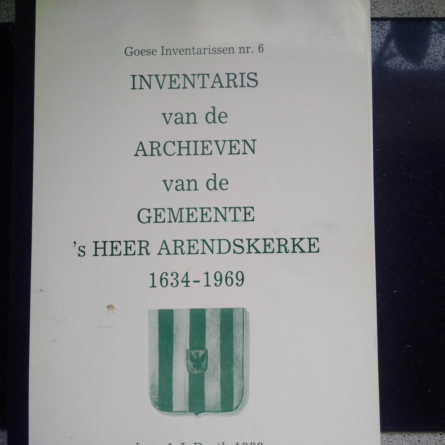 Barth, .J. - Inventaris van de Archieven van de gemeente 's Heer Arendskerke 1634-1969