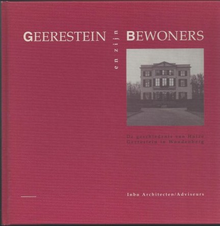 Olde Meierink, Ben - Geerestein en zijn bewoners. De geschiedenis van Huize Geerestein in Woudenberg (Gerestein)