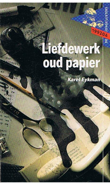 Eykman, Karel - Liefdewerk oud papier