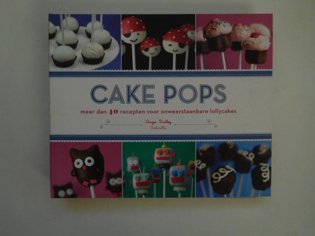 Angie Dudley - Cake Pops, meer dan 40 recepten voor onweerstaanbare lollycakes