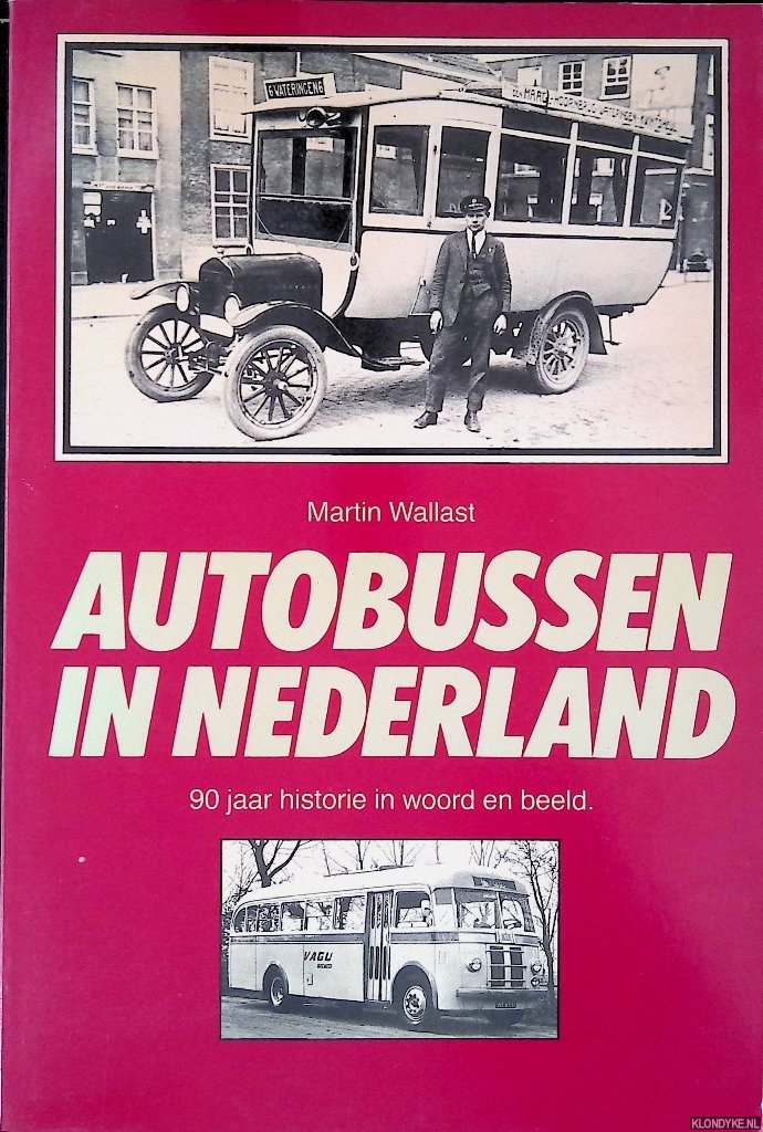 Wallast, Martin - Autobussen in Nederland