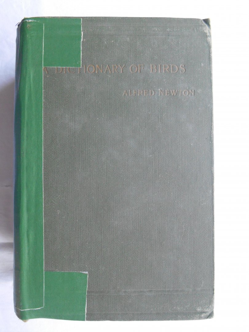 Alfred Newton - Dictionary of Birds