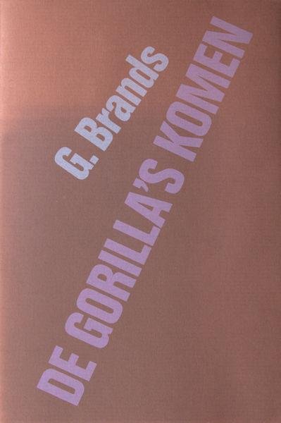 Brands, G. - De gorilla's komen.