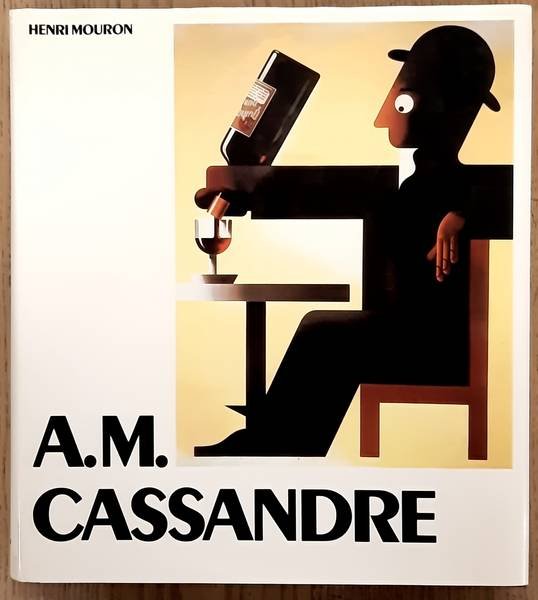 CASSANDRE, A.M. - HENRI MOURON. - A. M. CASSANDRE.