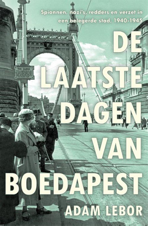 Adam Lebor - De laatste dagen van Boedapest