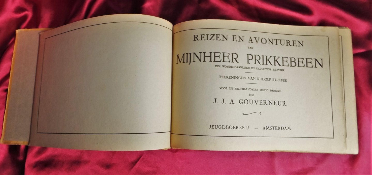 Goeverneur, J.J. A. - Reizen en avonturen van mijnheer Prikkebeen, een wonderbaarlijk en kluchtige historie [1.dr]