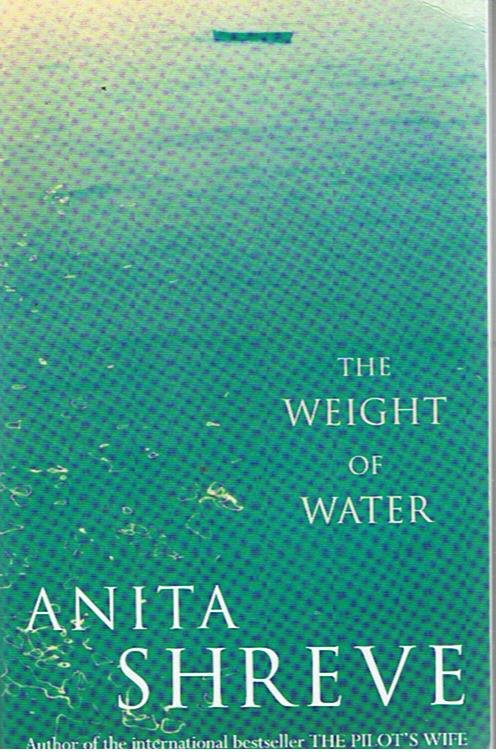 Shreve, Anita - The weight of water