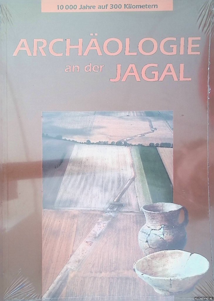 Various - Archäologie an der Jagal. 10 000 Jahre auf 300 Kilometern