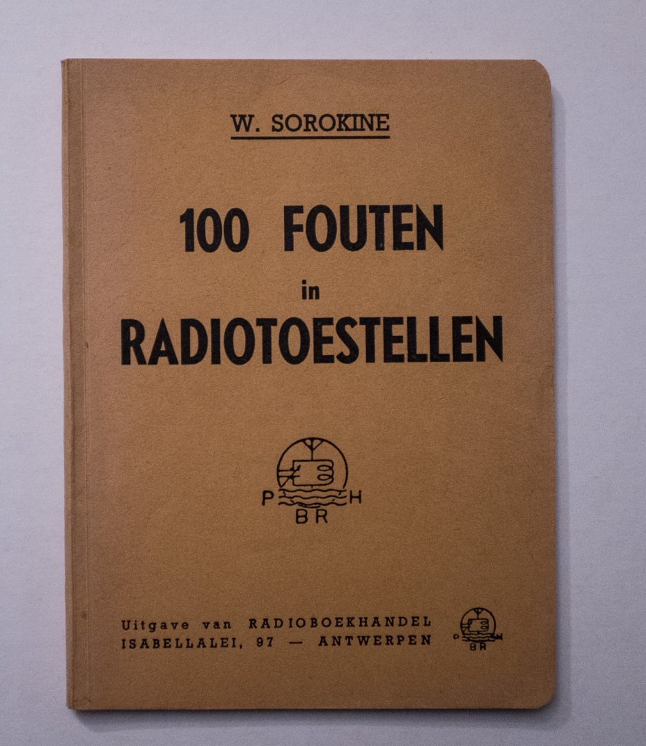 Sorokine, W. - 100 fouten in radiotoestellen