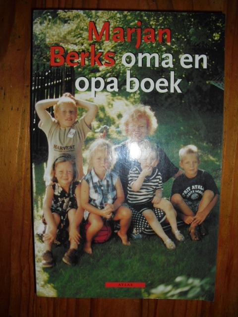 Berk, Marjan - Marjan Berks oma en opa boek