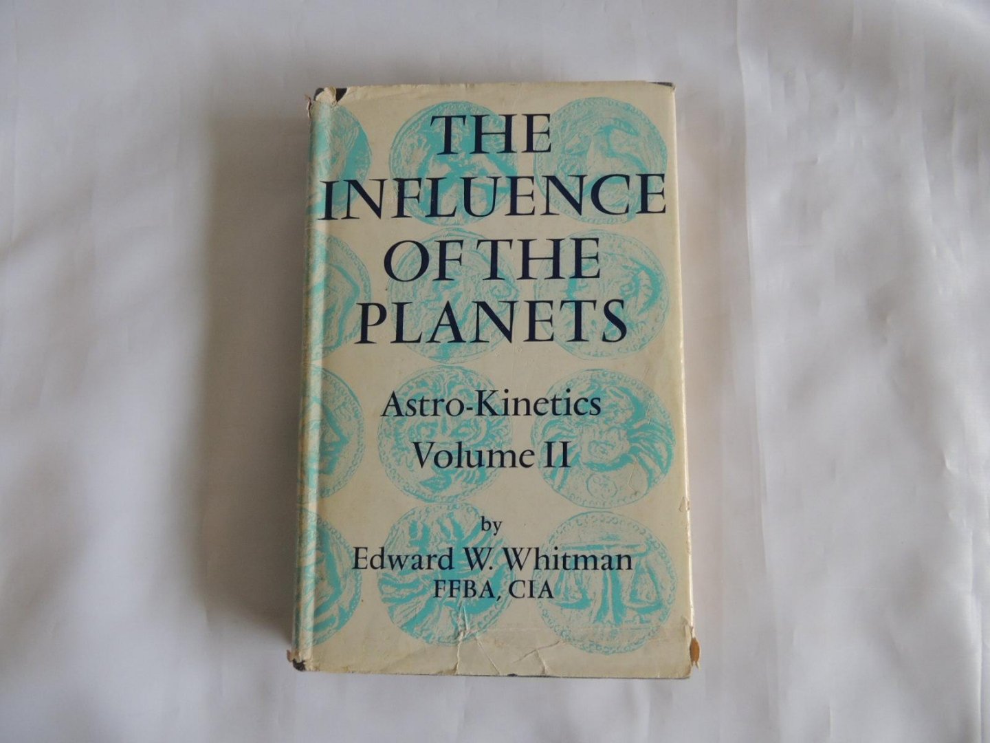 Whitman, Edward W - Astro-kinetics Volume 1: The Influence of the Houses - Volume 2. The Influence of the Planets - 3. Aspects and Their Meanings