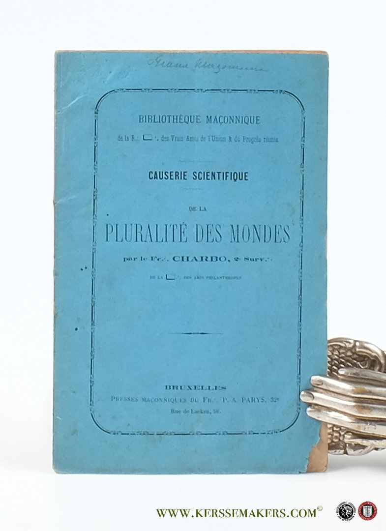 Charbo - Causerie scientifique. De la pluralité des mondes par le Fr.: Charbo, 2e Surv.: de la .: des amis philanthropes.