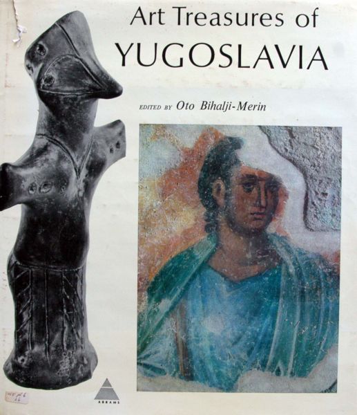 Oto Bihalji Merin - Art Treasures of Yugoslavia
