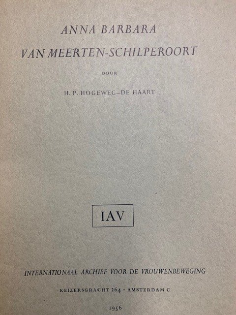 HOGEWEG-DE HAART, H.P., - Anna Barbara van Meerten-Schilperoort.