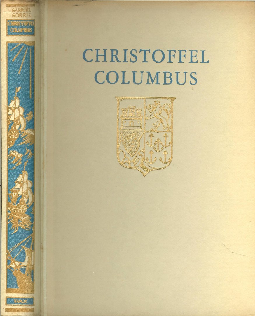 Gorris Gabbriel - Christoffel Columbus. De laatste Kruisvaarder