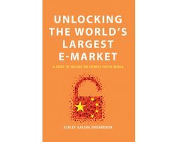 Ashley Galina Dudarenok - Digital China- Unlocking the World's Largest E-Market