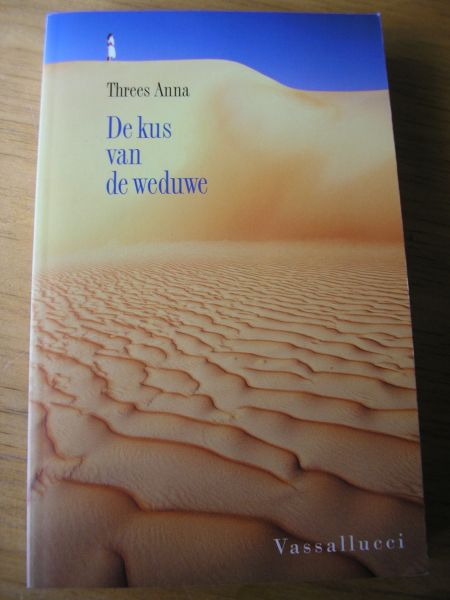 Anna, Threes - De kus van de weduwe