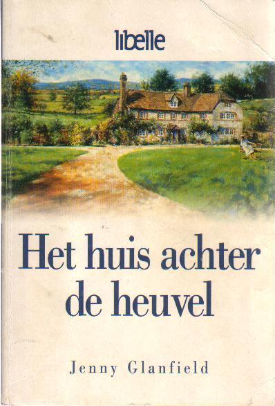 Glanfield, Jenny - Het huis achter de heuvel