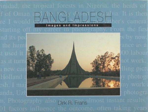 Frans, Dirk R. - Bangladesh. Images and impressions