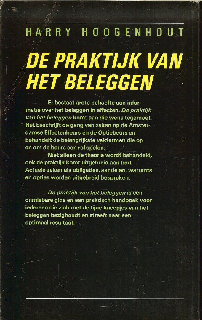 Hoogenhout, Harry - De praktijk van het beleggen, Beleggen begint bij  Beleggers belangen