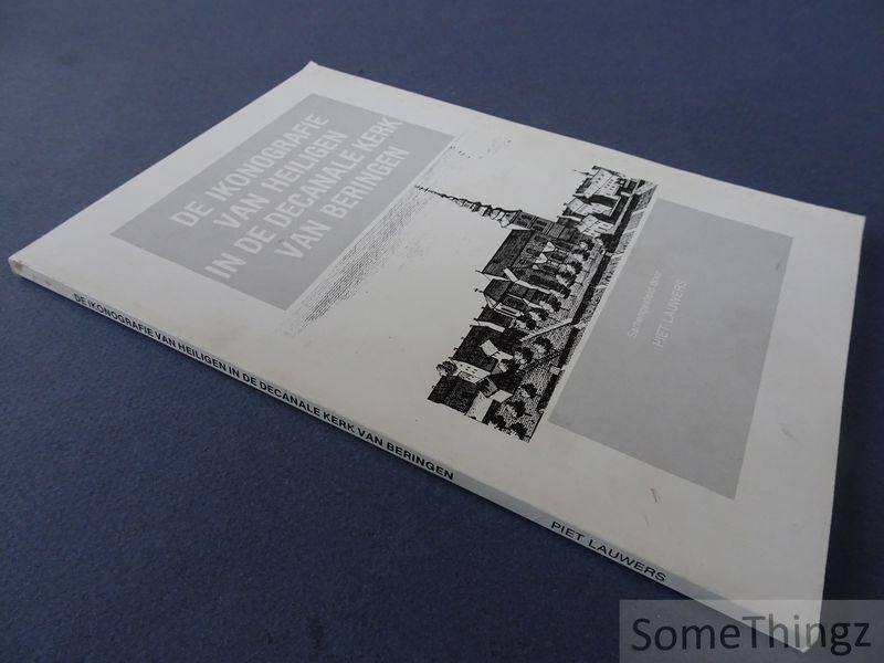 Lauwers, Piet [samenst.] - De ikonografie van heiligen in de decanale kerk van Beringen.