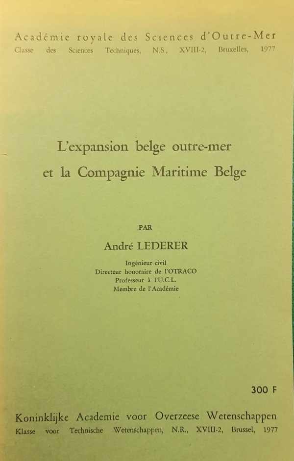 LEDERER André - L'Expansion belge outre-mer et la Compagnie Maritime Belge - CMB