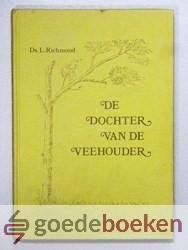 Richmond, Ds. L. - De dochter van de veehouder --- Schrijver van: Jenny, de hutbewoonster