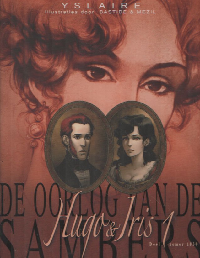 Yslaire (illustraties door Bastide & Mezil) - De oorlog van de Sambers. Hugo & Iris 1