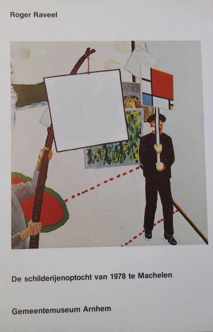 Raveel, Roger ; Toos van Kooten - De schilderijenoptocht van 1978 te Machelen