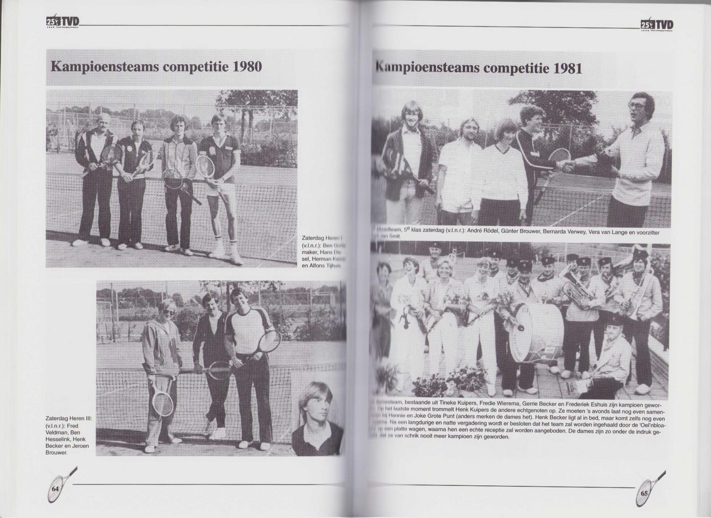 Red. - Jubileumboek 25 jaar TVD. Tennis Vereniging Denekamp 1973 - 1998