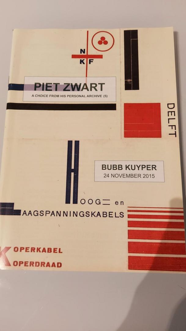 Zwart, Piet - Kuyper, Bubb - Piet Zwart. A choice from his personal archive (5) 24 november 2015