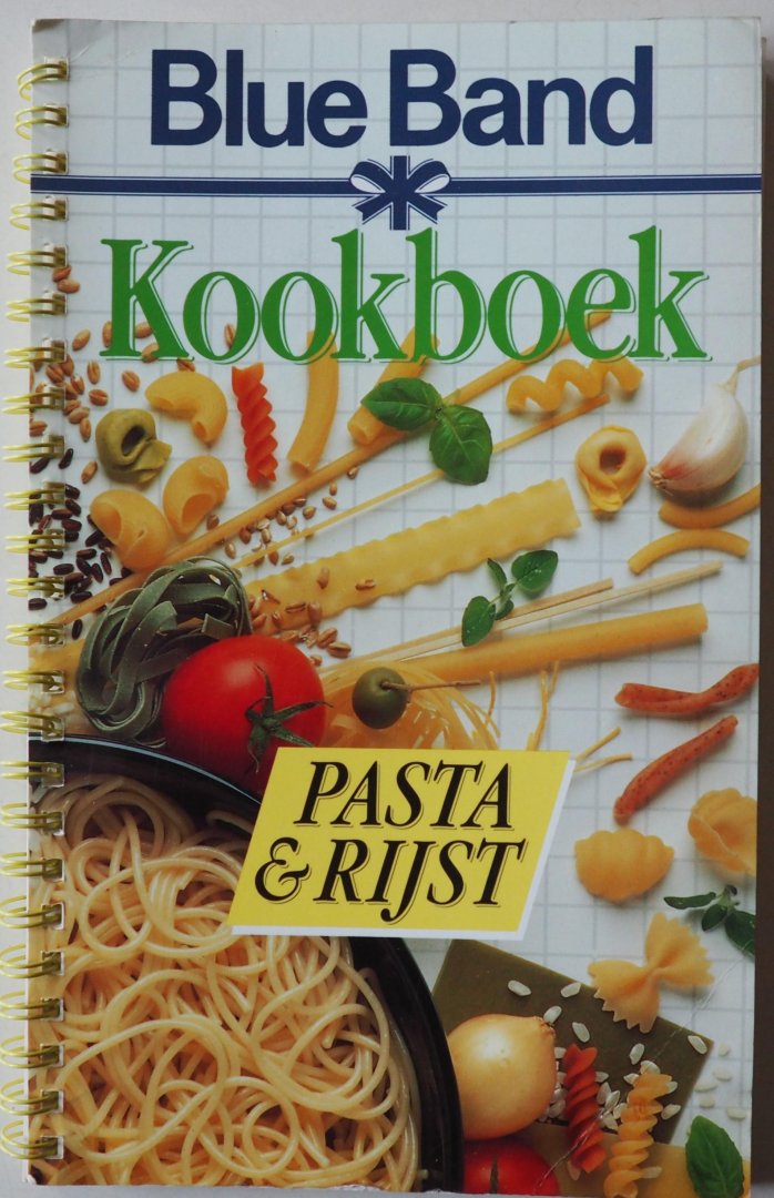 Pouwels Pieternel, ill. Koene, Frans - Blue Band kookboek Pasta en rijst