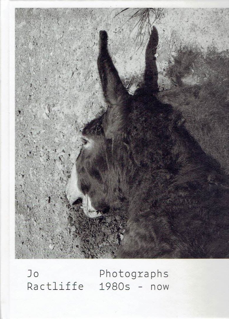 RACTLIFFE, Jo - Jo Ractliffe - Photographs 1980s - now. - [New].