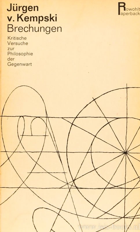 KEMPSKI, J. VON - Brechungen. Kritische Versuche zur Philosophie der Gegenwart.