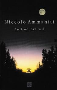 Ammaniti, Niccolò - Zo God het wil