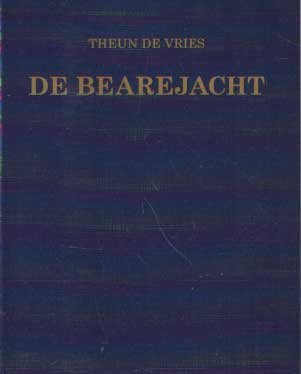 Vries, Theun de - De baerejacht