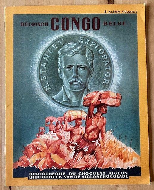 Belgisch - Belgisch Congo = Congo Belge. Volume B