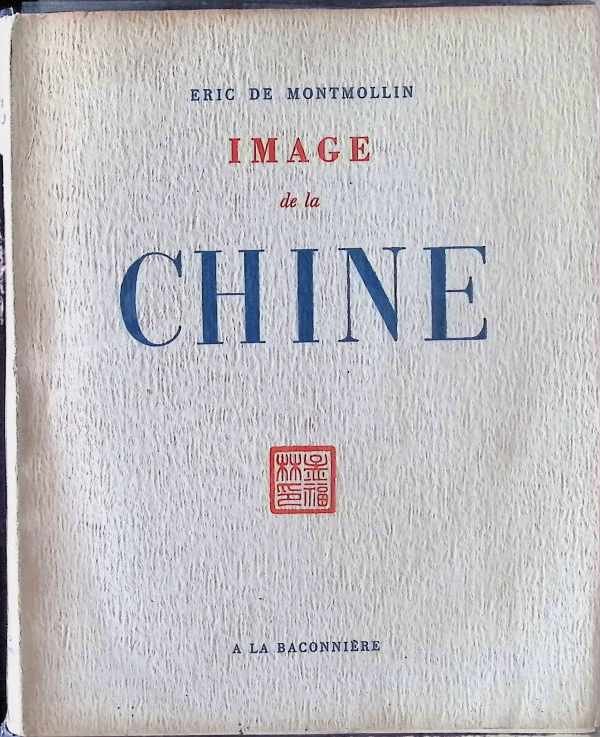 Eric de Montmollin - Image de la Chine