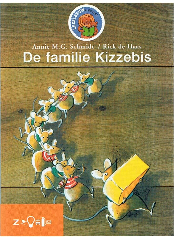 Schmidt, Annie M.G. en Haan, Rick de (tekeningen) - De familie Kizzebis - Leesleeuw kleuters
