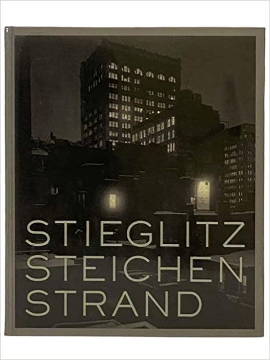 Malcolm Daniel - Stieglitz, Steichen, Strand